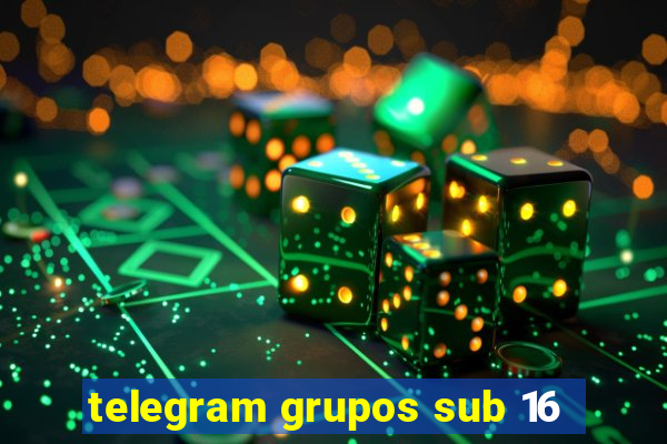 telegram grupos sub 16